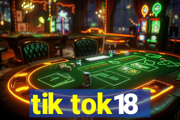tik tok18